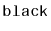 $ \mathtt{black}$