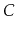 $ C$
