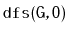 $ \mathtt{dfs(G,0)}$