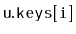 $ \ensuremath{\mathtt{u.keys[i]}}$