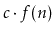 $ c\cdot f(n)$