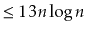 $\displaystyle \le 13n\log n$