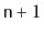 $ \ensuremath{\mathtt{n}}+1$