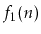 $ f_1(n)$