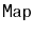 $ \mathtt{Map}$