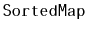 $ \mathtt{SortedMap}$