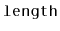 $ \mathtt{length}$