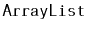 $ \mathtt{ArrayList}$