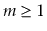 $ m\ge 1$