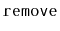 $ \mathtt{remove}$