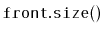 $ \mathtt{front.size()}$