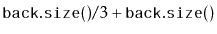 $\displaystyle \ensuremath{\mathtt{back.size()}}/3+\ensuremath{\mathtt{back.size()}}$