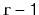 $ \mathtt{r-1}$