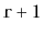 $ \ensuremath{\mathtt{r}}+1$