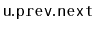 $ \mathtt{u.prev.next}$