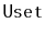 $ \mathtt{Uset}$