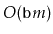 $ O(\ensuremath{\mathtt{b}}m)$