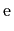 $ \mathtt{e}$