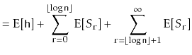 $\displaystyle = \mathrm{E}[\ensuremath{\mathtt{h}}] + \sum_{\ensuremath{\mathtt...
...ensuremath{\mathtt{n}}\rfloor+1}^\infty \mathrm{E}[S_{\ensuremath{\mathtt{r}}}]$