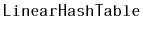 $ \mathtt{LinearHashTable}$
