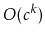 $ O(c^k)$