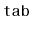 $ \mathtt{tab}$