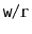$ \ensuremath{\mathtt{w}}/\ensuremath{\mathtt{r}}$