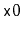 $ \mathtt{x0}$