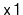 $ \mathtt{x1}$