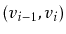 $ (v_{i-1},v_{i})$