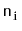 $ \ensuremath{\mathtt{n}}_{\ensuremath{\mathtt{i}}}$