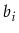 $ b_i$