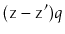$ (\ensuremath{\mathtt{z}}-\ensuremath{\mathtt{z}}')q$