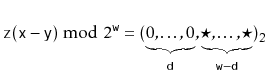 $\displaystyle \ensuremath{\mathtt{z}}(\ensuremath{\mathtt{x}}-\ensuremath{\math...
...rbrace{\star,\ldots,\star}_{\ensuremath{\mathtt{w}}-\ensuremath{\mathtt{d}}})_2$