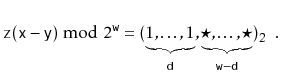 $\displaystyle \ensuremath{\mathtt{z}}(\ensuremath{\mathtt{x}}-\ensuremath{\math...
...r,\ldots,\star}_{\ensuremath{\mathtt{w}}-\ensuremath{\mathtt{d}}})_2 \enspace .$