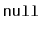 $ \mathtt{null}$