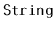 $ \mathtt{String}$
