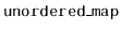 $ \mathtt{unordered\_map}$