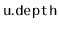 $ \mathtt{u.depth}$
