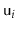 $ \ensuremath{\mathtt{u}}_i$
