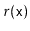 $ r(\ensuremath{\mathtt{x}})$