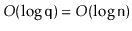 $ O(\log \ensuremath{\mathtt{q}}) = O(\log \ensuremath{\mathtt{n}})$