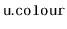 $ \mathtt{u.colour}$