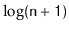 $ \mathtt{\log (n+1)}$