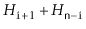 $ H_{\ensuremath{\mathtt{i}}+1} + H_{\ensuremath{\mathtt{n}}-\ensuremath{\mathtt{i}}}$