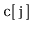 $ \mathtt{c[j]}$