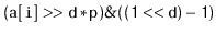 $ \mathtt{(a[i] » d*p)\&((1«d)-1)}$