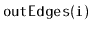 $ \mathtt{outEdges(i)}$