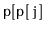 $ \mathtt{p[p[j]}$