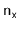 $ \ensuremath{\mathtt{n}}_\ensuremath{\mathtt{x}}$